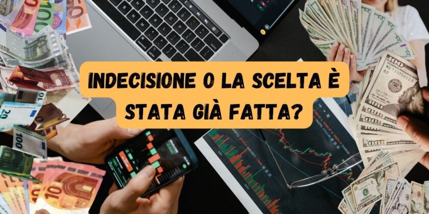 Mercati indecisi o la scelta è stata già fatta-proiezionidiborsa.it