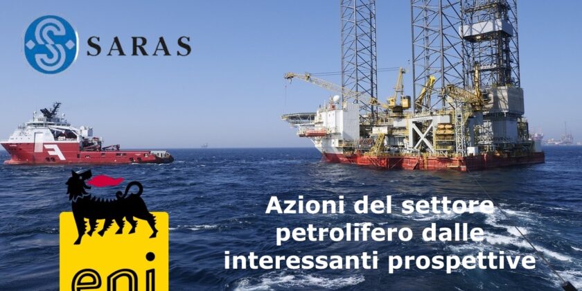 ENI e Saras hanno interessanti prospettive di crescita