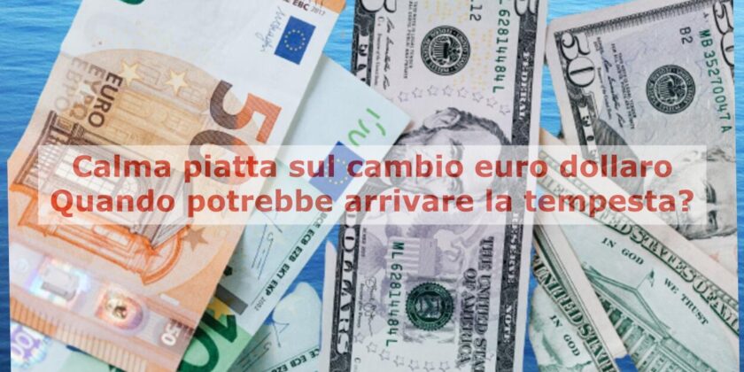 Attenzione alle prossime mosse della BCE e della FED
