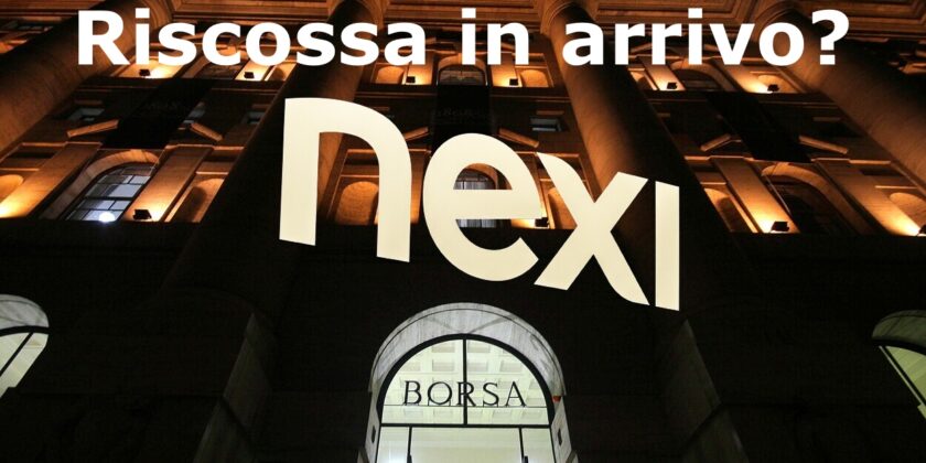 Per le azioni NEXI il momento della svolta potrebbe essere vicino