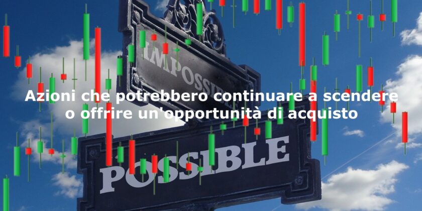 Anche tra le peggiori azioni della settimana ci sono occasioni di acquisto