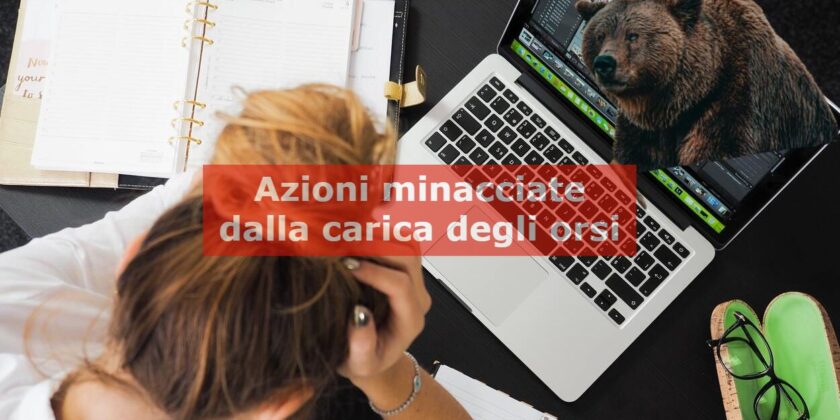 Azioni in bilico a causa della carica degli orsi