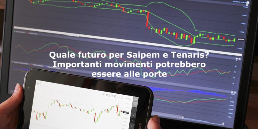 Saipem e Tenaris potrebbero essere sul punto di partire per un forte movimento direzionale