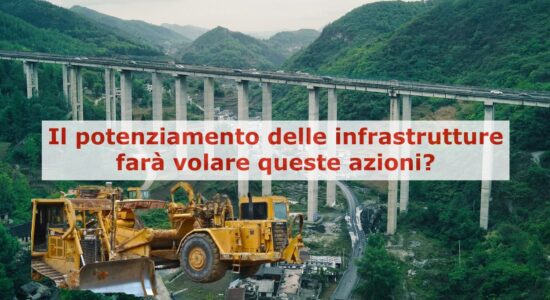Buzzi Unicem e Webuild beneficeranno della spinta sullo sviluppo delle infrastrutture?