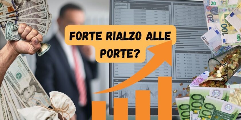 Possibile un forte rialzo sui mercati-proiezionidiborsa.it