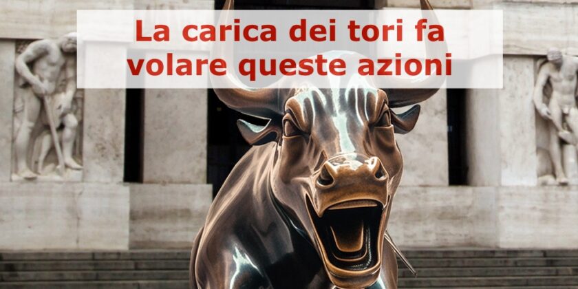 Azioni che hanno chiuso la settimana in forte rialzo