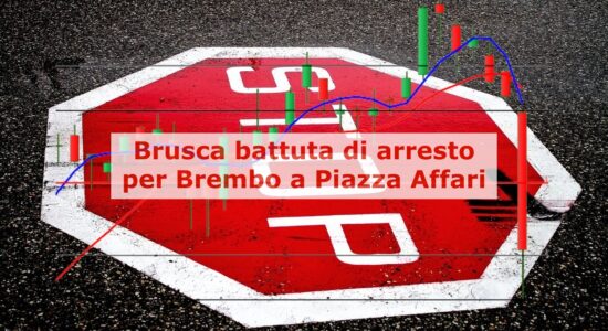 Brusca battuta di arresto per Brembo a Piazza Affari