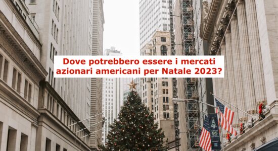 Gli scenario di medio/lungo periodo a Wall Street