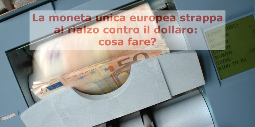 Prova di forza dell'euro contro il dollaro: le attese per le prossime settimane