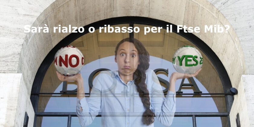 Ancora una volta il Ftse Mib non decide da che parte muoversi