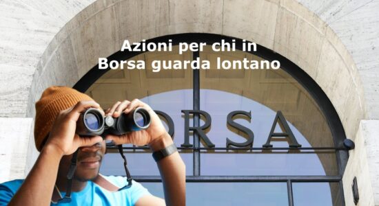 Azioni dal potenziale importante per il lungo periodo