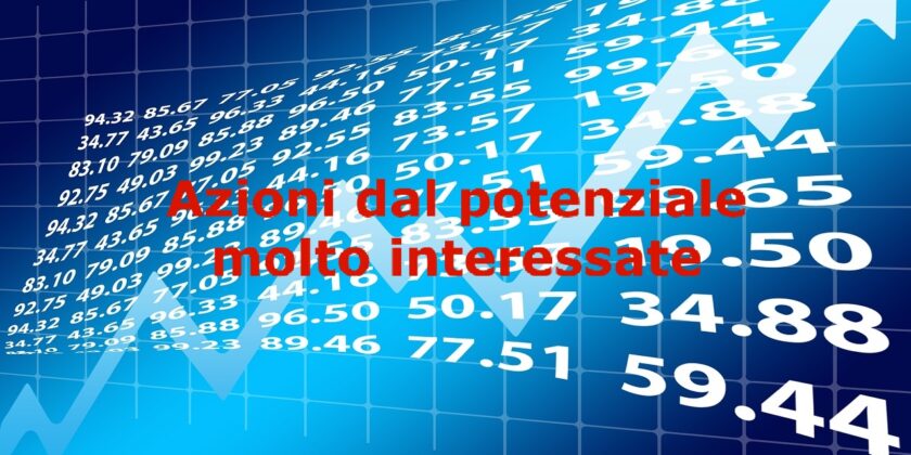 Azioni interessanti dal grande potenziale