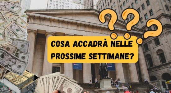 Cosa accadrà a Wall Street nelle prossime settimane