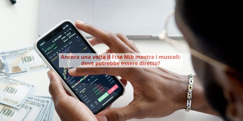 Ottima performance del Ftse Mib che continua a crescere