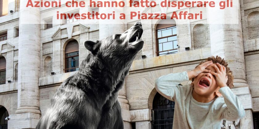 Le azioni che hanno chiuso al ribasso la settimana a Piazza Affari