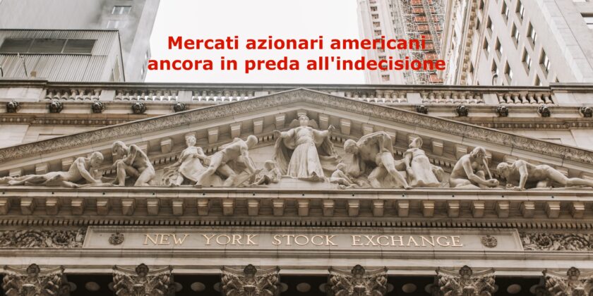 Il Dow Jones continua in questa fase di indecisione che va avanti da un paio di settimane
