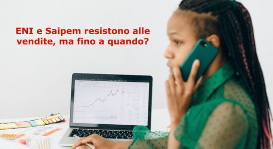 ENI e Saipem resistono alle vendite, ma fino a quando?
