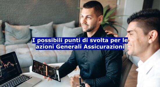 La semestrale mette KO le azioni Generali Assicurazioni