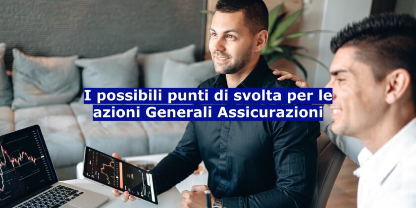 La semestrale mette KO le azioni Generali Assicurazioni