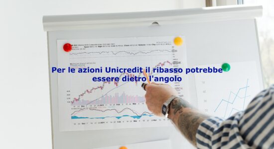 Attenzione al possibile ribasso sul titolo Unicredit