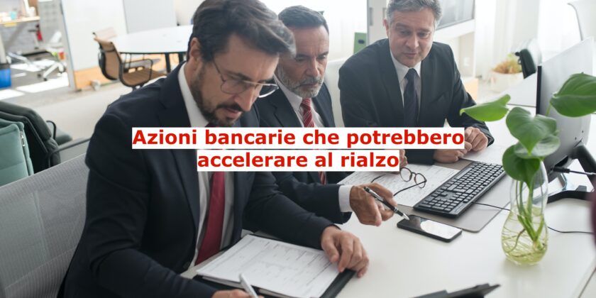Le azioni Unicredit potrebbero essere sul punto di invertire al rialzo