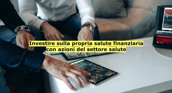 Quale futuro per le azioni del settore salute?