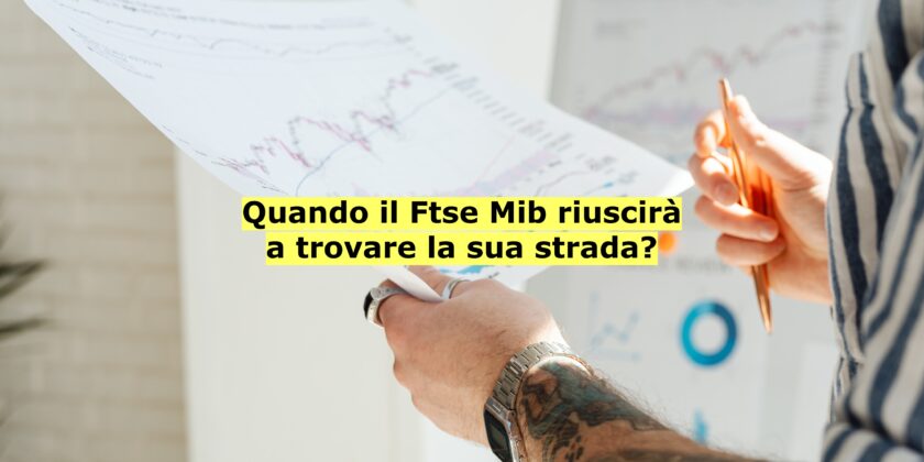 Il futuro del Ftse Mib Future è ancora molto incerto