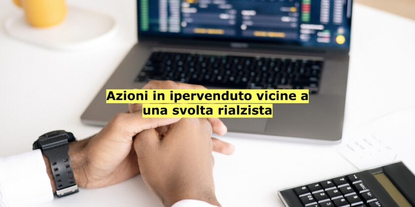 FinecoBank e Intercos potrebbero essere vicine a una svolta rialzista