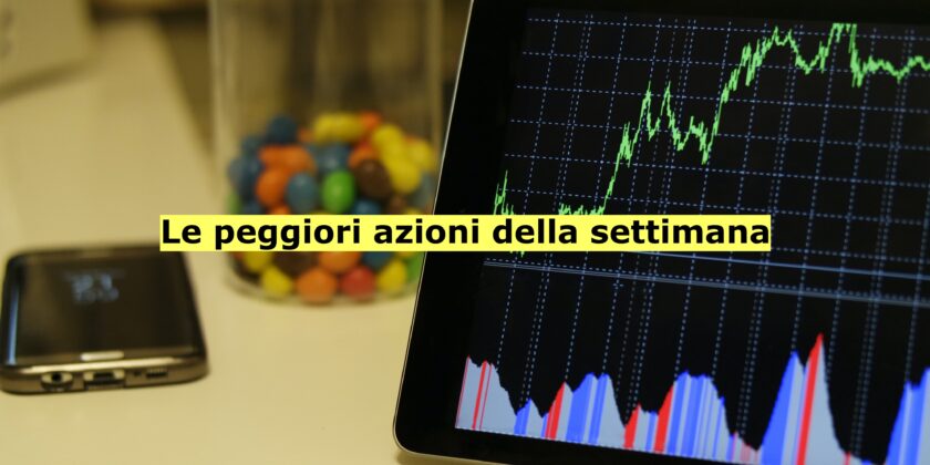 Unicredit e Banco BPM sono state le peggiori azioni della settimana