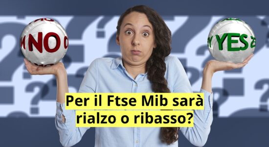 Il Ftse Mib non è ancora certo della direzione futura