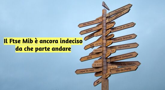 Il Ftse Mib continua a non decidere da che parte andare