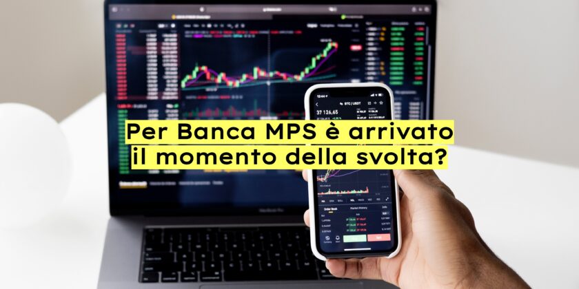 Per Banca MPS è arrivato il momento dei tori?