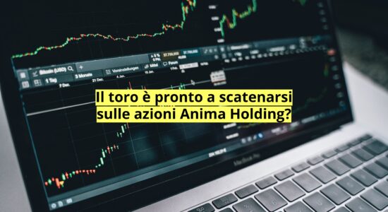Le azioni Anima Holding potrebbero essere pronte ad accelerare al rialzo